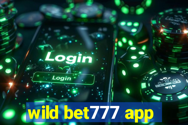 wild bet777 app